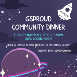 GSProud Community Dinner | Tues, November 15 | 6:00-7:30 PM at HFSC Social Room