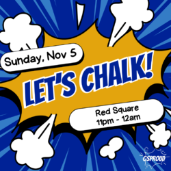 Let's Chalk | Sunday, Nov 5th | Red Square | 11PM-12AM